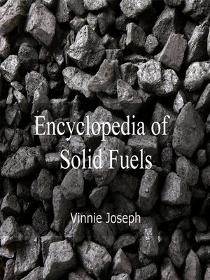 cover image of Encyclopedia of Solid Fuels